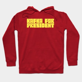 Kafka for President Hoodie